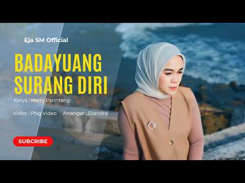 Eja SM - Badayuang Surang Diri (Official Video Music)