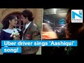 Uber driver sings ’Nazar Ke Samne’ on rider’s request, brilliant says twitter