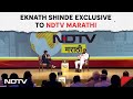 Maharashtra CM Eknath Shinde To NDTV Marathi: We Must Increase Employment To Eradicate Naxalism