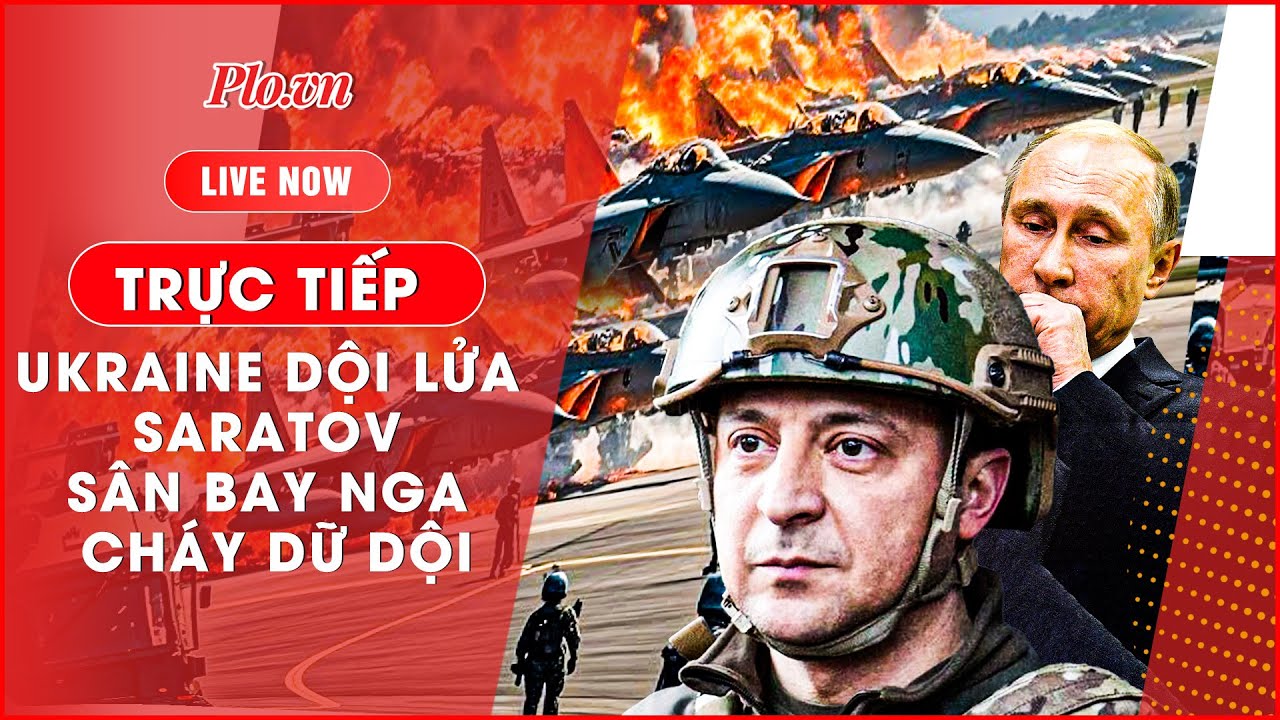 🔴Trực tiếp tin nóng quốc tế 20/3: Ukraine bất ngờ đánh sâu vào Saratov, Nga quyết liệt chống trả