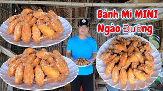 Cách Làm BÁNH MÌ MINI Ngào Đường Giòn Ngon Đơn Giản | Thuận Miền Tây#148