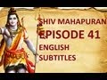 Shiv Mahapuran with English Subtitles - Episode 41 I Parikrama Of Ganesh~Ganesha's Earth Circle