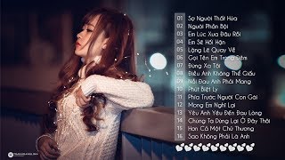 Những Ca Khúc Nhạc Trẻ Hay Nhất 2018 - Liên Khúc Nhạc Trẻ Buồn Khiến Người Nghe Phải Khóc 2018