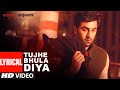 Tujhe Bhula Diya (Lyric Video) Anjaana Anjaani | Ranbir Kapoor, Priyanka Chopra