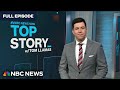 Top Story with Tom Llamas - Jan. 31 | NBC News NOW