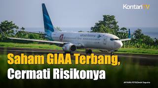 Saham GIAA Terbang, Investor Wajib Cermati 3 Risiko Ini