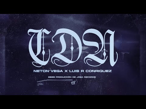Neton Vega, Luis R Conriquez - CDN (Lyric Video)