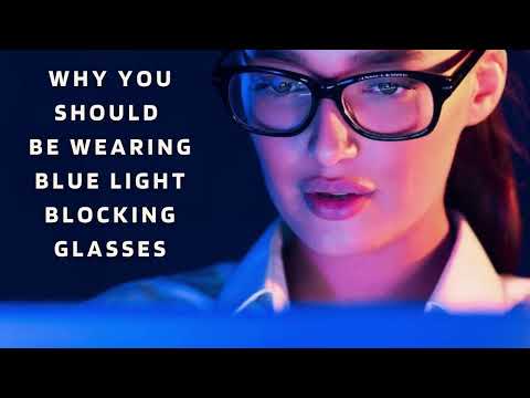Why You Should be Wearing Blue Light blocking Glasses ? | Global Eyes