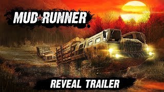 Spintires: MudRunner - Reveal Trailer