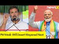Will desert Wayanad next | PM Modi Unveils Jibes At Cong | Lok Sabha Polls 2024 | NewsX