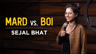 Mard Vs Boi ~ Sejal Bhat (Standup Comedy) Video HD