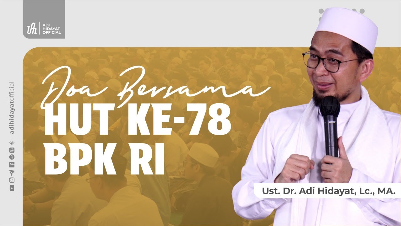[LIVE] Do'a Bersama HUT Ke-78 BPK RI - Ustadz Adi Hidayat