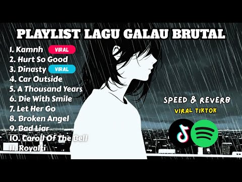 Playlist Galau BRUTAL Viral Tiktok 2025 || Speed Up + Reverb Version 🎵