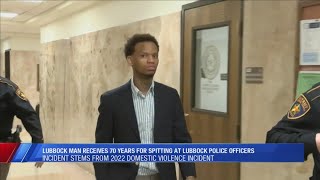 Man found guilty of spitting at Lubbock Police gets 70 years in prison