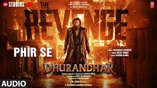 Phir Se ~ Arijit Singh (Dhurandhar The Revenge) Video song