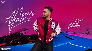 Never Again – Prem Dhillon ft Snappy | Punjabi Song Video HD