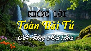 Nhạc Không Lời Toàn Bài Tủ, Guitar Tỉa Hấp Dẫn Tốt Cho Tinh Thần, Nhạc Saxophone Phòng Trà
