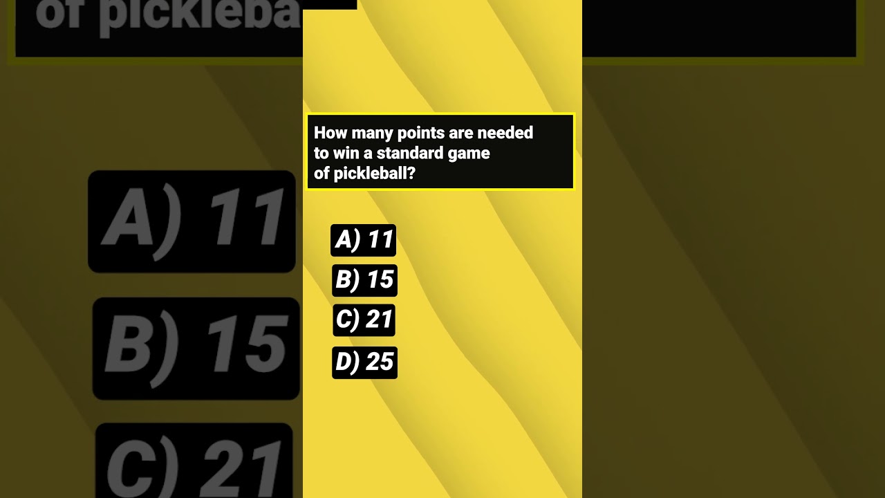 How many points are needed to win a standard game of pickleball? | Pickleball Quiz