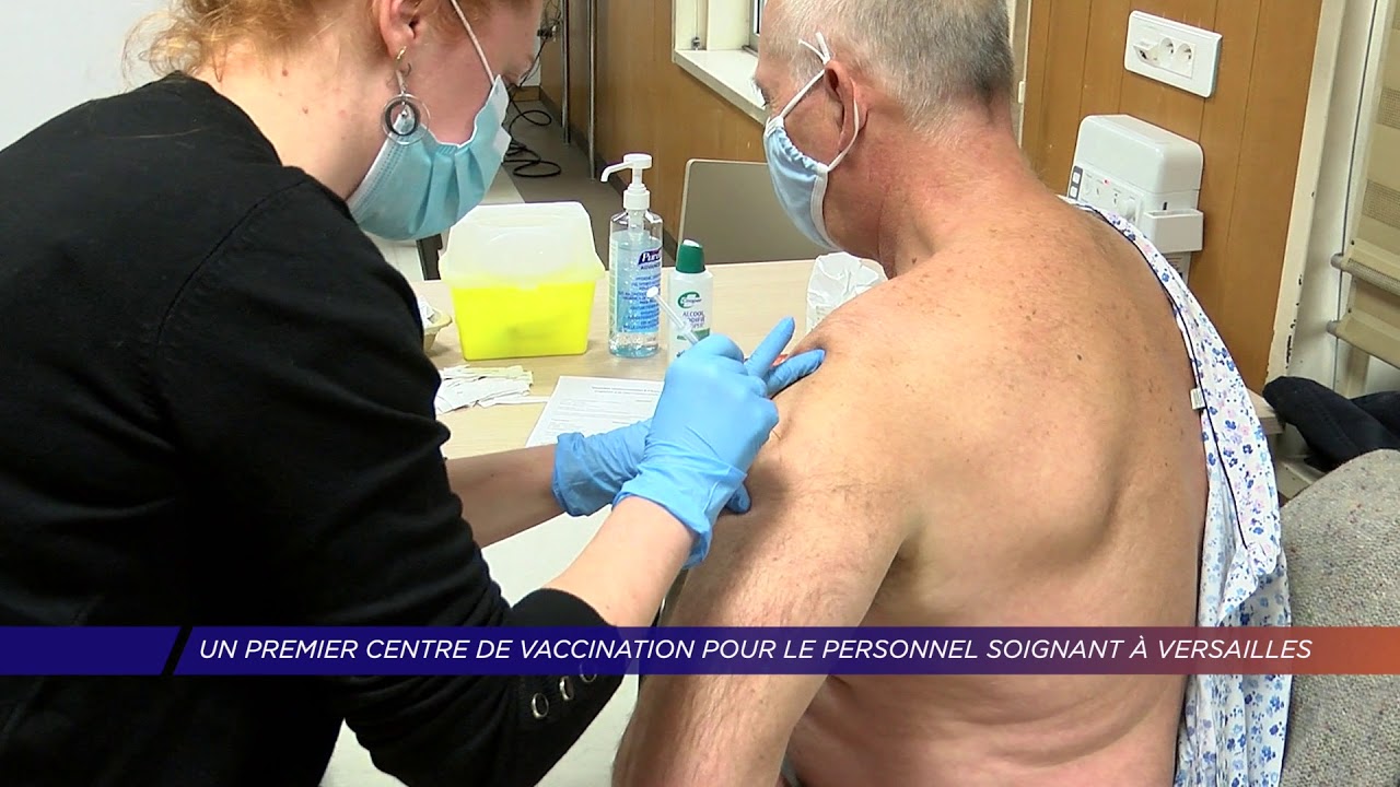 Yvelines | Un premier centre de vaccination pour le personnel soignant à Versailles