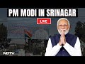 PM Modi LIVE | PM Narendra Modi In Srinagar | NDTV 24x7 Live TV