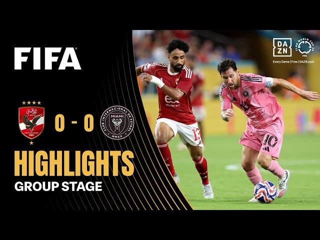 Al Ahly FC vs Inter Miami CF Highlights | FIFA Club World Cup 2025
