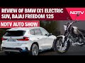 NDTV Auto Show: Review Of BMW iX1 Electric SUV, Bajaj Freedom 125