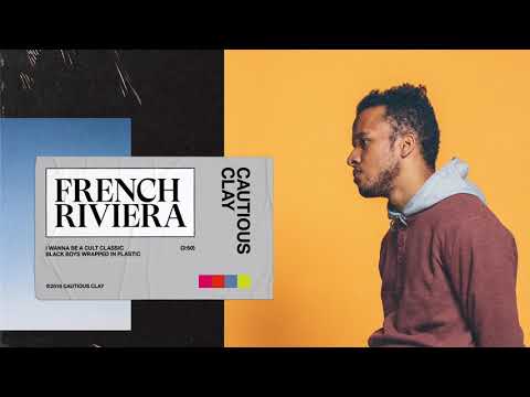Cautious Clay - French Riviera (OFFICIAL AUDIO)