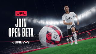 UFL™ Open Beta Announcement Trailer | June 7-9