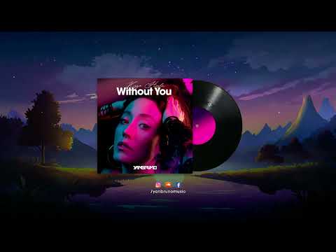 Kygo, HAYLA - Without You (Yan Bruno Remix)