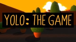 YOLO: THE GAME (Suicide Survival)