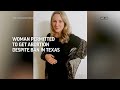 Texas judge grants pregnant woman permission to get an abortion despite state’s ban  - 01:28 min - News - Video
