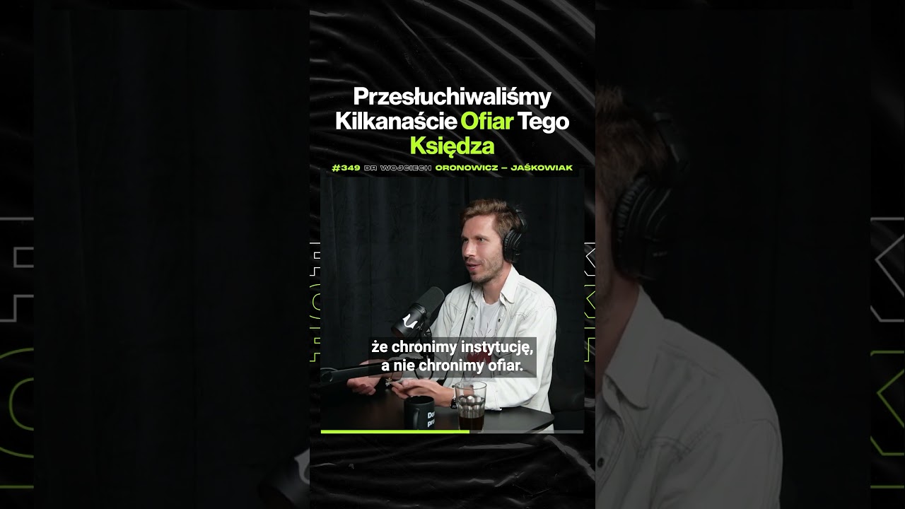 Przesłuchiwaliśmy Kilkanaście Ofiar Tego Księdza – dr Wojciech Oronowicz-Jaśkowiak (wtorek o 19:00)