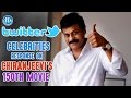 Celebrities response about Chiranjeevi's 150th Film with Tweets