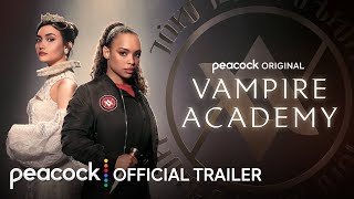 Vampire Academy Peacock Original Web Series (2022) Official Trailer Video HD