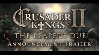 Crusader Kings II - The Reaper's Due Bejelentés Trailer