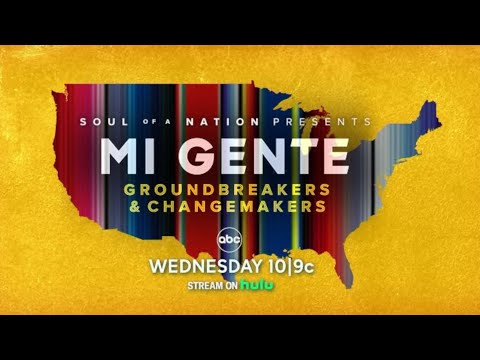 Mi Gente: Groundbreakers and Changemakers'