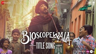Bioscopewala Song – Bioscopewala