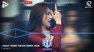 NONSTOP 2025 | NHẠC REMIX HAY NHẤT HIỆN NAY | TOP NHẠC REMIX TUYỂN TẬP HOT TIKTOK HAY NHẤT 2025