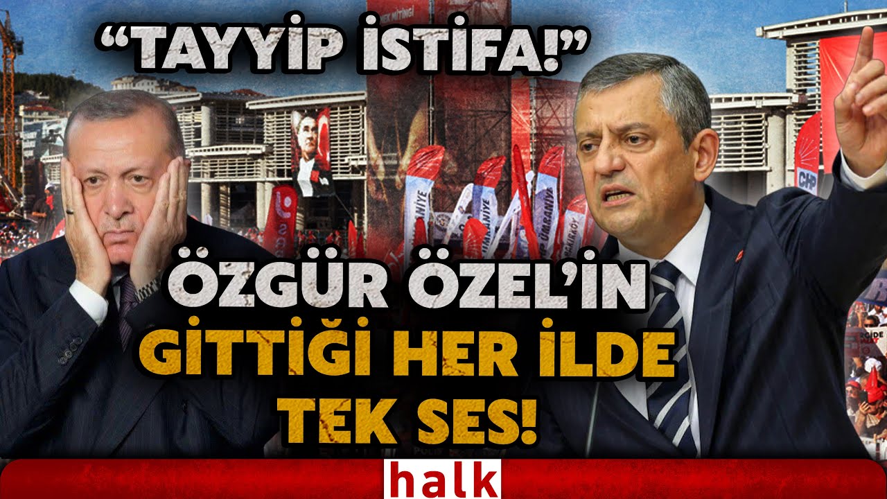 ERDOĞAN DUYMASIN! Özel'in gittiği her ildeki mitinglerde "Tayyip istifa" sloganı meydanları inletti!