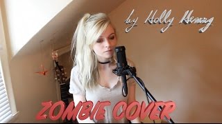 The Cranberries - Zombie (Cover by Holly Henry)