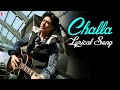 Challa - Full song with Lyrics - Jab Tak Hai Jaan