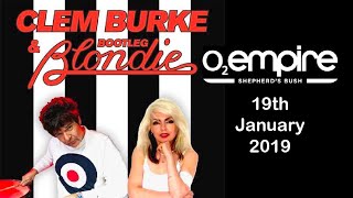 CBBB - Clem Burke &amp; Bootleg Blondie “Dreaming” - O2 Shepherds Bush, 19th Jan 2019