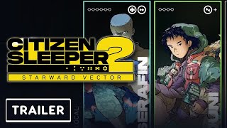 Citizen Sleeper 2: Starward Vector - Official Gameplay Reveal Trailer | PC Gaming Show 2024