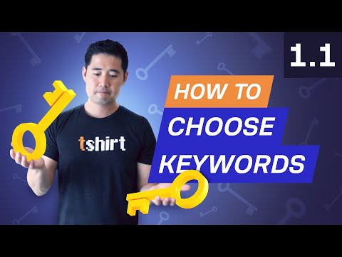 What are Keywords and How to Choose Them? 1.1. SEO Course by Ahrefs