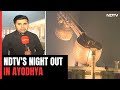 As Ayodhya Readies For Ram Mandir Opening, NDTVs Night Out In Temple Town