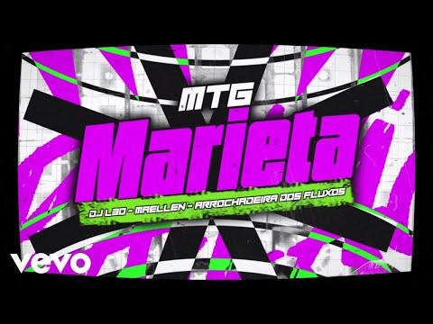 Maellen, Arrochadeira dos FLuxos, DJ L30 - MTG Marieta (Lyric Video)