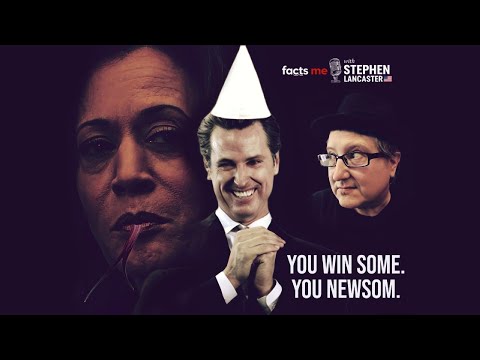 Gavin Newsom: The White Man’s Kamala Harris. You Win Some, You Newsom. | Facts Me Epi 012