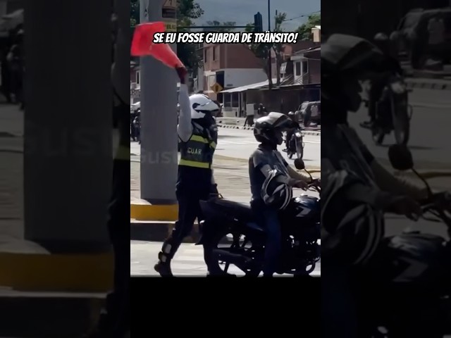 SE EU FOSSE GUARDA DE TRÂNSITO! #virais #carros #moto #caminhão #trabalho
