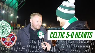 Celtic 5-0 Hearts | ‘2nd Half We Were Unbelievable!’