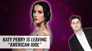 Katy Perry Leaving American Idol | Naughty But Nice